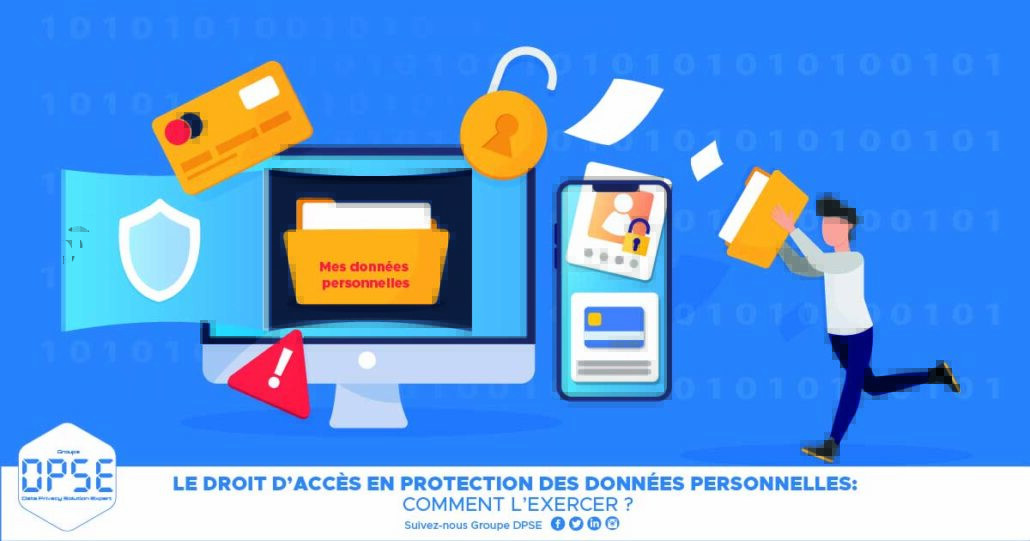 Le droit d’accès en protection des données personnelles : comment l